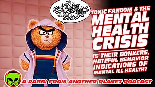 Toxic Doctor Who Fandom & The Mental Health Crisis…Is Their Hateful Behavior Mental Ill Health