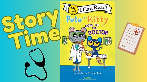Pete the Kitty Goes to the Doctor | STORYTIME | READ ALOUD