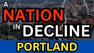A Nation In Decline: Portland, Oregon