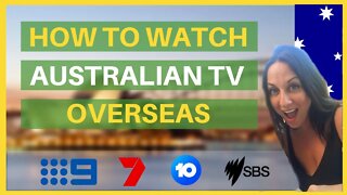 How to Watch Channel 7 & 10 Play Australia from Overseas