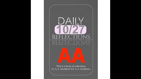 Daily Reflections – October 27 – Alcoholics Anonymous - Read Along