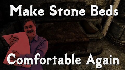 Skyrim - Make Stone Beds Comfortable Again