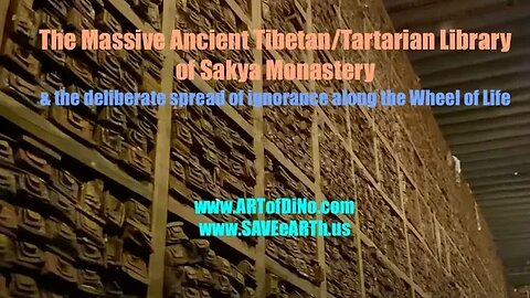 a Massive Ancient Tibetan/TARTARIAN Library of Sakya Monastery! & the Deliberate Spread of Ignorance