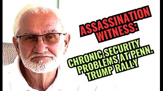 Trump Assassination: Security Left the Gates Wide Open, Anyone & Anything Could Have Gotten In