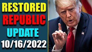 JUDY BYINGTON INTEL: RESTORED REPUBLIC VIA A GCR HUGE UPDATE AS OF OCT 16, 2022 - TRUMP NEWS