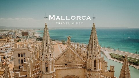 Let's Visit Mallorca. Cinematic Travel Video!