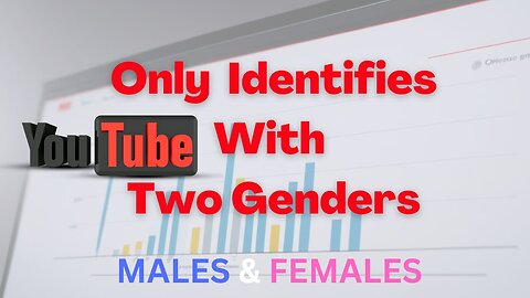 Youtube Only Identifies With Two Genders! NO LGBTQ? WTF?