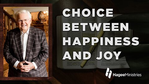 Abundant Life with Pastor John Hagee - “Choice Between Happiness and Joy”