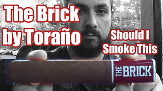 60 SECOND CIGAR REVIEW - The Brick by Toraño