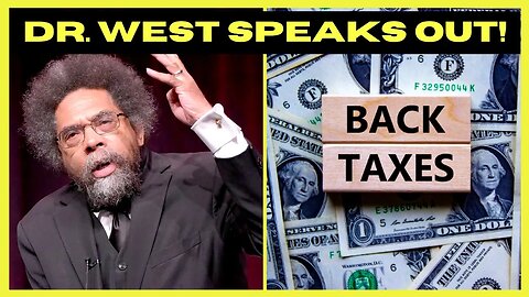 Cornel West CLAPS BACKS At Taxes Smear (Interview Clip)