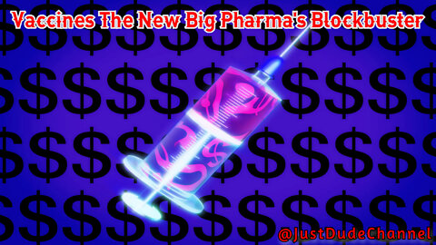 Vaccines The New Big Pharma's Blockbuster