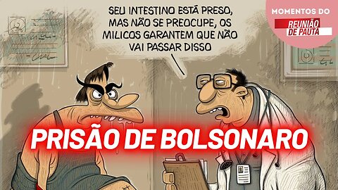 Charge do Jota : Prisão do Bolsonaro | Momentos do Reunião de Pauta