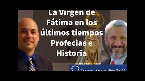🛐 La Virgen de Fátima en tiempos finales 🙏Profecías✝️ Historia por cumplirse🤔Con David Rodríguez
