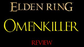 Elden Ring - Omenkiller - Review