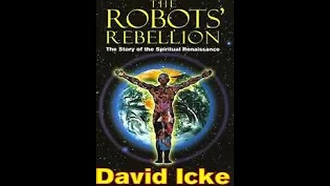 David Icke. 1994 : The Robots Rebellion