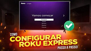 Como CONFIGURAR ROKU EXPRESS 4K na TV