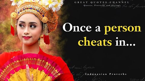 Wise Indonesian Proverbs and Sayings Along with Quotes and Wise Thoughts l Quotes and Wise Thoughts