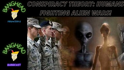 Conspiracy Theory: Humans Have Been Bred To Fight Alien Wars Throughout Space