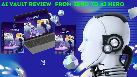 AI Vault Review- From Zero to AI Hero