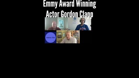 From The Stage to TV and Films With Emmy Award Winning Actor Gordon Clapp