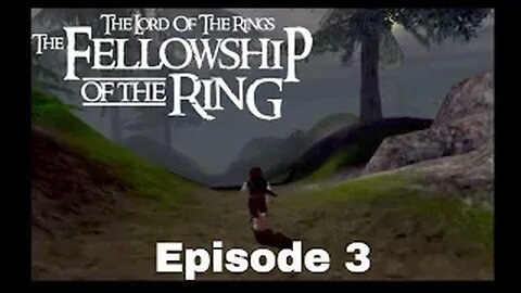 The Lord Of The Rings Fellowship of the ring Episode 3 The Old Forest