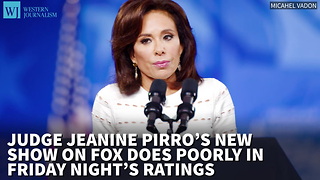 Judge Pirro’s New Show On Fox Does Poorly In Friday Night’s Ratings