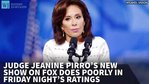 Judge Pirro’s New Show On Fox Does Poorly In Friday Night’s Ratings