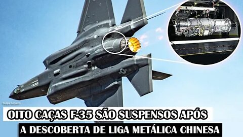 Oito Caças F-35 São SUSPENSOS Após A Descoberta De Liga Metálica Chinesa