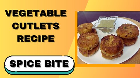 Vegetable Potato Cutlets Recipe By Spice Bite By Sara