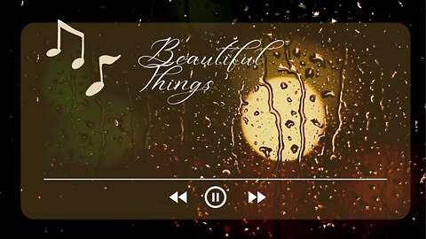 Beautiful Things | Lofi version.