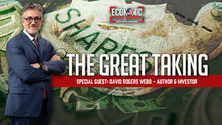 'The Great Taking' | Guest: David Rogers Webb | Ep 288