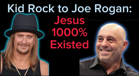 Joe Rogan Gets a Sunday School Lesson from Kid Rock "Jesus 1000% Existed"!