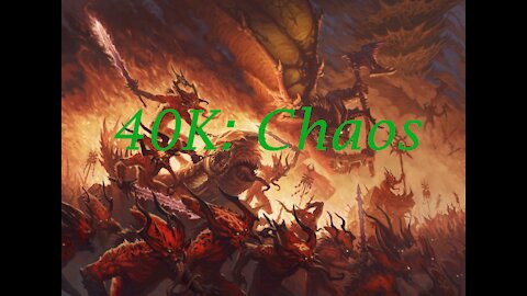 40K: Chaos