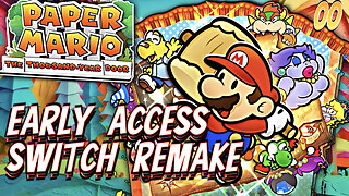 Paper Mario: The Thousand-Year Door - Switch Remake - Early Access | Prologue Chapter 1