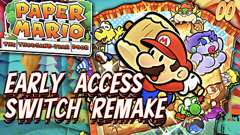 Paper Mario: The Thousand-Year Door - Switch Remake - Early Access | Prologue Chapter 1