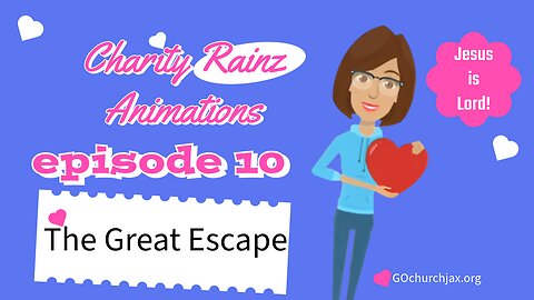 The Great Escape: Charity Rainz Animations