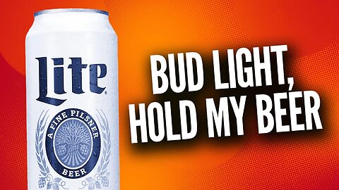 Miller Lite’s New Campaign Is WORSE Than Bud Light’s Dylan Mulvaney Ad