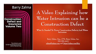 A Video Explaining how Water Intrusion can be a Construction Defect