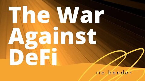 The War Aganst DeFi | Cryptocurrency News