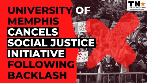 University of Memphis cancels social justice initiative following backlash