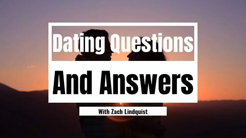 "Should the Man Make the First Move?" -- Common Dating Questions #2