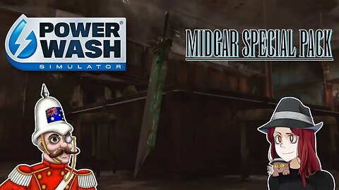 Power Washing Fantasy - Midgar Special Pack DLC w/ @Discordia3052