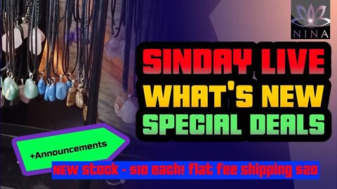 SINDAY LIVE - What's New in the Shop - Announcements and Special Deal not on website!!