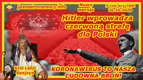 NOWA WERSJA – KORONAWIRUS TO NASZA CUDOWNA BROŃ! Hitler wprowadza czerwoną strefę dla Polski