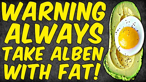 WARNING ALWAYS TAKE ALBENDAZOLE WITH A FATTY MEAL!