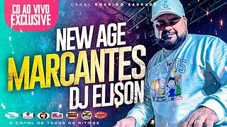 NEW AGE DJ ELISON SÓ MARCANTES CD AO VIVO NA EXCLUSIVE 14 04 2023 A NOVA ERA