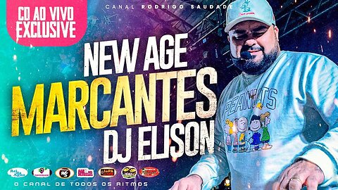 NEW AGE DJ ELISON SÓ MARCANTES CD AO VIVO NA EXCLUSIVE 14 04 2023 A NOVA ERA