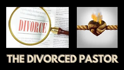 THE DIVORCED PASTOR