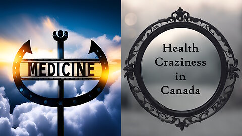 E235 Healthcare and Craziness in Canada - Cancer, Heart Attack, H1N1 Flu Hospitalized