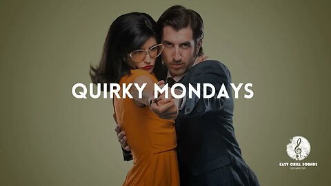 Quirky Mondays Music Mix